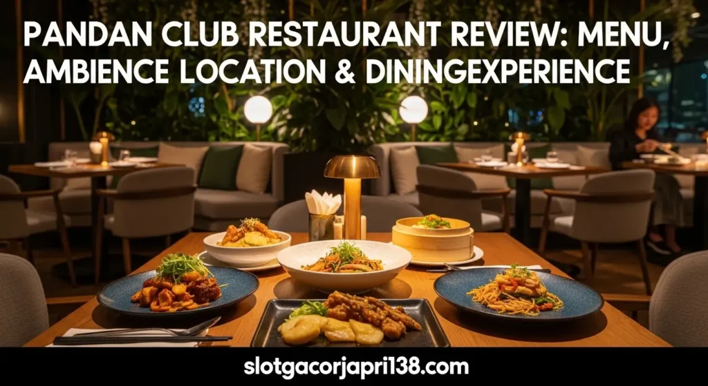 Pandan Club Restaurant Review: Menu, Ambience, Location & Dining Experience Pandan Club